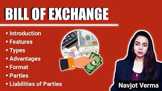 Bill of Exchange  Features  Liabilities of Parties  Types  Format  NI Act  Advantages [upl. by Ettenowtna]