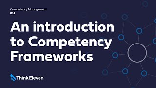 What are Competency Frameworks  An Introduction to Competency Frameworks [upl. by Zealand]