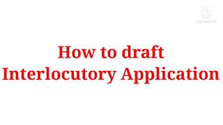 How to draft Interlocutory Application  இடைக்கால மனு [upl. by Eisler]