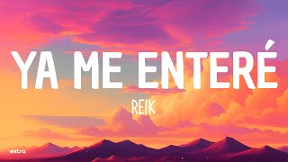 Reik  Ya Me Enteré Lyrics [upl. by Guthrey]