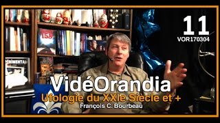 VOR170304 Ufologie du XXIe Siècle et  avec François C Bourbeau [upl. by Kendricks720]