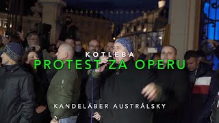 Kotleba  PROTEST ZA OPERU [upl. by Georglana683]