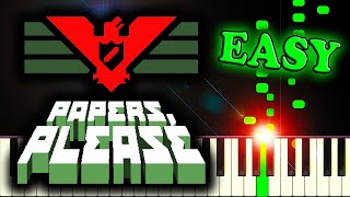 PAPERS PLEASE THEME SONG  Easy Piano Tutorial [upl. by Margot]