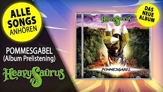 Heavysaurus – Album Prelistening »Pommesgabel«  Jetzt alle Tracks vorhören [upl. by Anitsirhcairam]