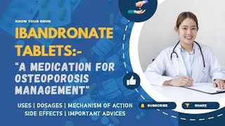 Ibandronate Tablets Use Dosage Mechanism of Action Side effects and Important Advice [upl. by Islaen]