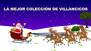 Coleccion de canciones navideñas  Villancicos en español  Canciones infantiles [upl. by Semreh]