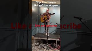 Simon Elijah Plays The Can Opener Bridge live at open mic openmic bridge [upl. by Revilo]