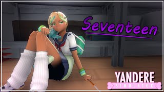 Seventeen  Yandere Simulator MV [upl. by Reilamag]