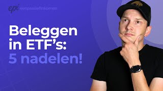 5 NADELEN van BELEGGEN in ETFs [upl. by Fachanan]