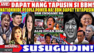 NATIONWIDE PEOPLE POWER NA BBM DAPAT NANG TATAPUSIN [upl. by Mccarty293]