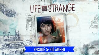 Traumatised  Life is Strange Episode 5 Polarised [upl. by Atirehs]