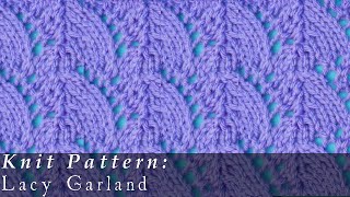 Lacy Garland  Knit [upl. by Zenda]