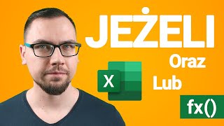 Funkcja JEŻELI Excel – JEŻELI z funkcjami ORAZ i LUB [upl. by Yeldud]