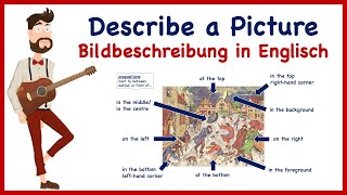 Describe a Picture Bildbeschreibung in Englisch [upl. by Ttej]