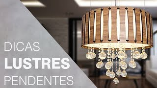 Dicas de decoração  Como escolher lustres e pendentes [upl. by Yeh174]