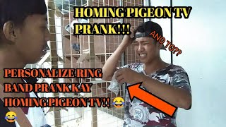 REVENGE PRANK KAY HOMING PIGEON TVMAY NAG BIGAY PERSONALIZE RING PRANK KAY IDOL HOMING PIGEON TV [upl. by Nabru]