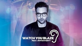 Uppermost ft Dutch Party  Watch You Blaze Lyrics Video [upl. by Ynove]