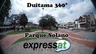 Duitama 360°  Parque Solano [upl. by Tiphani]