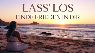 Lasse Ärger amp Enttäuschung los und finde Frieden 🌹 Meditation [upl. by Matthias]