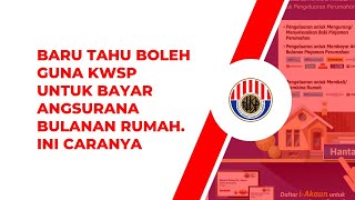 Cara Bayar Ansuran Bulanan Rumah Guna KWSP [upl. by Leandra]