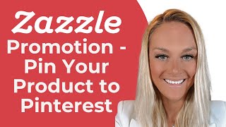 Zazzle Promotion Pin Your Products to Pinterest from Zazzle Expansion Experts Jen and Elke Clarke [upl. by Ileray]