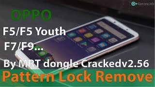 Pattern Lock Remove Tools OPPO F5F5 YouthF7F9By MRT Dongle Crack 256 [upl. by Sophronia]