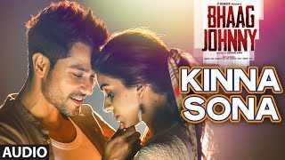 Kinna Sona Full AUDIO Song  Sunil Kamath  Bhaag Johnny  Kunal Khemu  TSeries [upl. by Whitaker968]