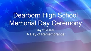 Dearborn High School Memorial Day Ceremony  May 22nd 2024 [upl. by Anama190]