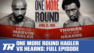 One More Round Hagler vs Hearns  FULL EPISODE [upl. by Ennaira]