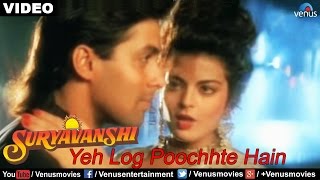 Ye Log Poochhte Hain Full Video Song  Suryavanshi  Salman Khan Sheeba [upl. by Isewk]