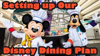 Disney Dining Plan Setting Our Reservations [upl. by Proudfoot]