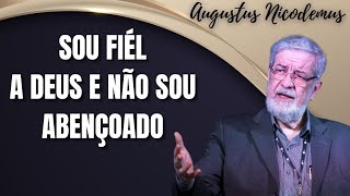 Por Que um Cristão Fiel Pode Não Experimentar Bênçãos Visíveis  Augustus Nicodemusquot [upl. by Schaper382]