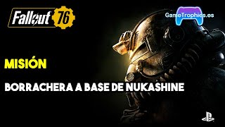 Fallout 76  Misión Borrachera a Base de Nukashine [upl. by Anilet]