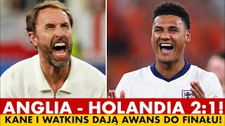 ANGLIA  HOLANDIA 21 KANE I WATKINS DAJĄ AWANS DO FINAŁU EURO 2024 KARNY  quotABSOLUTNA HAŃBAquot [upl. by Ahsienek246]