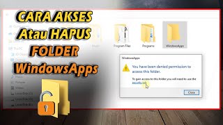 Cara Akses Atau Hapus Folder WindowsApps di Windows 1011 [upl. by Cnut]