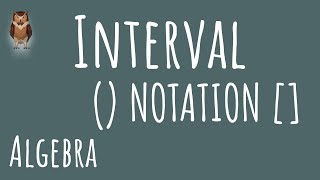 How to use Interval Notation parentheses amp brackets ALGEBRA [upl. by Emelun]