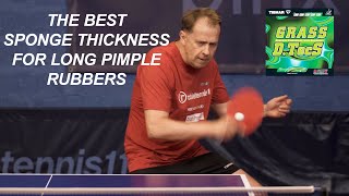 The Best Sponge Thickness for Long Pimple Rubbers [upl. by Trebled192]