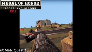 Medal of Honor Above and Beyond  EP2  Oculus Meta Quest 3 [upl. by Janaya]