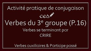 Activité pratique  Conjugaison des verbes du 3e groupe Partie 16 Niveau 4 [upl. by Ykcul99]