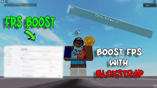 How to BOOST fps using BLOXSTRAP 2024 [upl. by Nadabus]