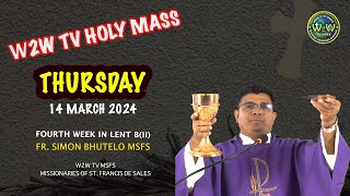 THURSDAY HOLY MASS  14 MARCH 2024  4th week of Lent II  by Fr Simon MSFS dailyenglishmass [upl. by Palecek]