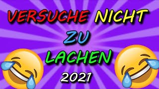 BEST OF VERSUCHE NICHT ZU LACHEN 2021 TEIL 1KartoffelPuffer [upl. by Amliw684]