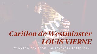 ViERNE  Carillon de Westminster at largest organ of The Netherlands Rotterdam by MARCO DEN TOOM [upl. by Vincenta]