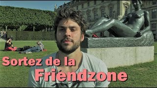 Ce que vous devez comprendre sur la quotFriendzonequot [upl. by Caryn140]