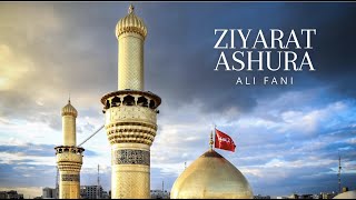 Ziyarat Ashura Recited by Ali Fani [upl. by Lavella803]