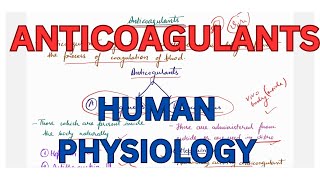 Anticoagulants Blood  Human Physiology [upl. by Greysun618]