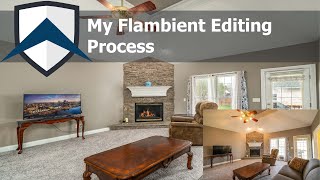 My Flambient Editing Process for Real Estate Photography [upl. by Noteloc]