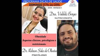 Obesidade Nutrição e Psicologia com Dra Valdeliz e Dr Robson  Dicas de Saúde [upl. by Attolrahc]