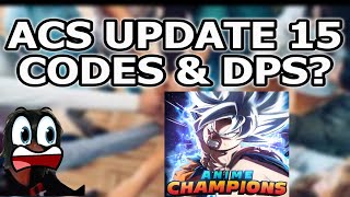 ACS UPDATE 15 CODES amp DPS [upl. by Hillel]