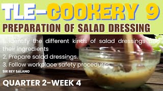 cooking TLE COOKERY 9 QUARTER 2 WEEK 4 PREPARATION OF SALAD DRESSING [upl. by Bettzel397]